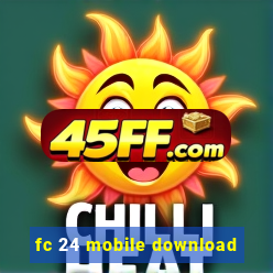fc 24 mobile download